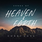 Songs Of Heaven & Earth
